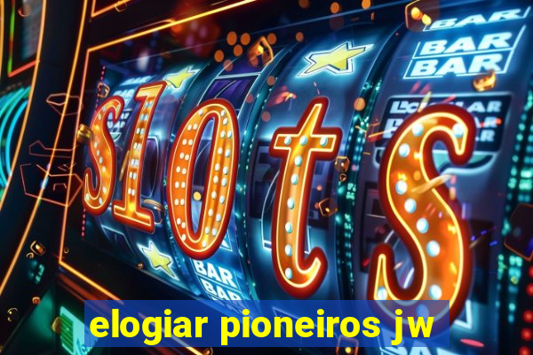 elogiar pioneiros jw